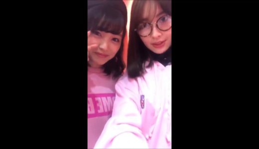 180226 小嶋陽菜 向井地美音 インスタグラムライブ (Kojima Haruna Mukaichi Mion Instagram Live)